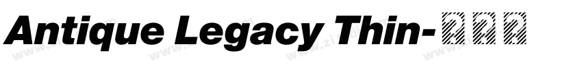 Antique Legacy Thin字体转换